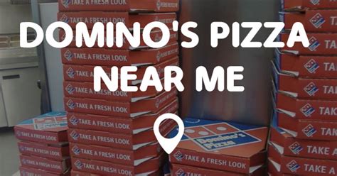 domino's stores near me|store finder .